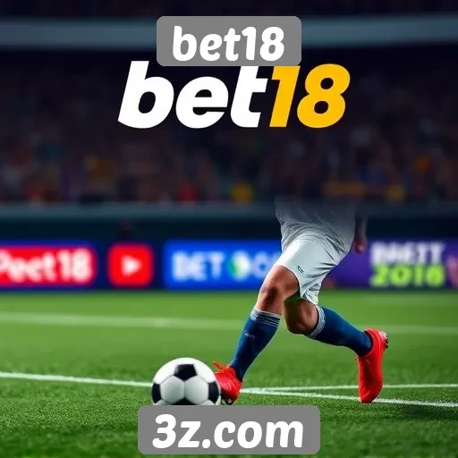 Mercado de apostas esportivas do bet18